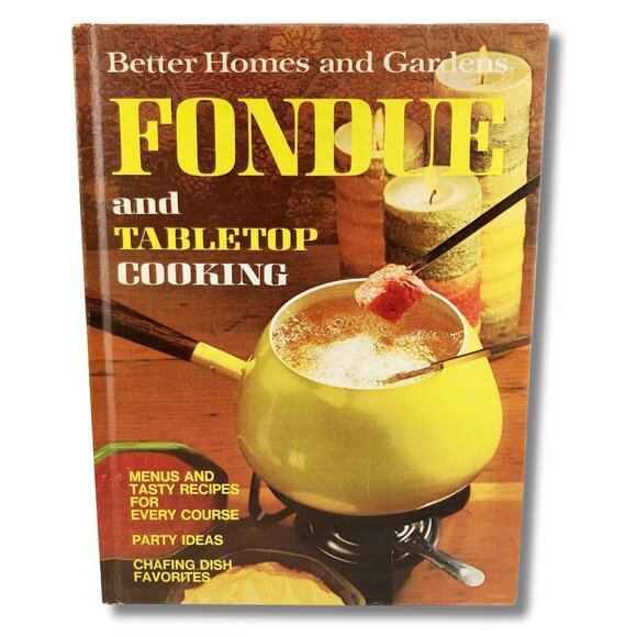 BETTER HOMES & GARDENS Vintage Fondue and Tabletop Cooking 1970s cookbook - Picture 1 of 16
